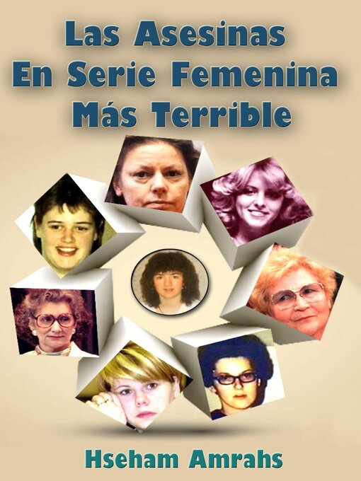Cover image for Las Asesinas En Serie Femenina Más Terrible